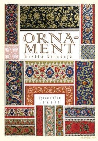 Ornament. Wielka Kolekcja [KSIĄŻKA]