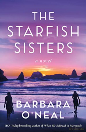 Starfish Sisters The - Barbara O'neal [KSIĄŻKA]