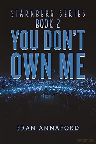 Starnberg Series Book 2 You Dont Own Me - Fran Annaford [KSIĄŻKA]