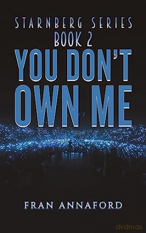 Starnberg Series Book 2 You Dont Own Me - Fran Annaford [KSIĄŻKA]