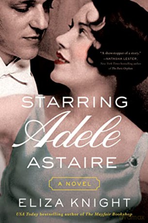 Starring Adele Astaire Pb - Knight Eliza [KSIĄŻKA]