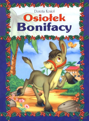 Osiołek Bonifacy - Kozioł Dorota [KSIĄŻKA]