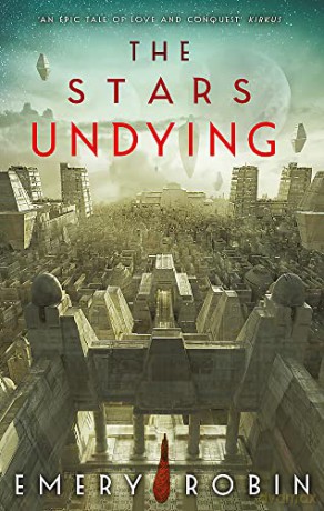Stars Undying - Emery Robin [KSIĄŻKA]