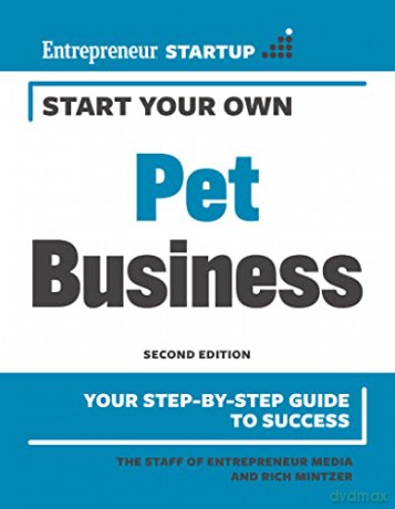 Start Your Own Pet Business - Of Entrepren Staff [KSIĄŻKA]