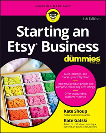 Starting An Etsy Business For Dummies 4 [KSIĄŻKA]