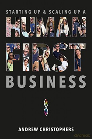 Starting Up Scaling Up A Human-First - Christophers Andrew [KSIĄŻKA]