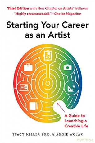 Starting Your Career As An Artist - Angie Wojak [KSIĄŻKA]