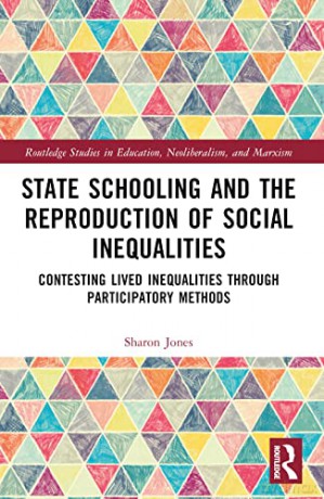 State Schooling And The Reproduction Of - Sharon Jones [KSIĄŻKA]
