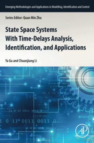 State Space Systems With Timedelays Anal - Ya Gu [KSIĄŻKA]