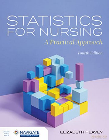 Statistics For Nursing A Practical - Heavey Elizabeth [KSIĄŻKA]
