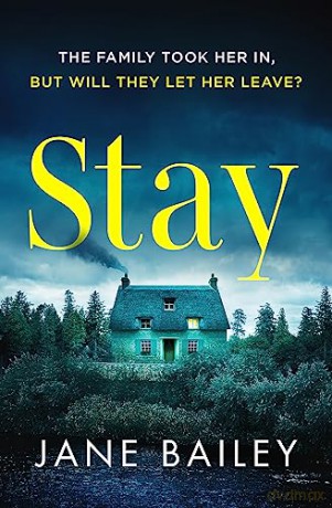 Stay - Jane Bailey [KSIĄŻKA]