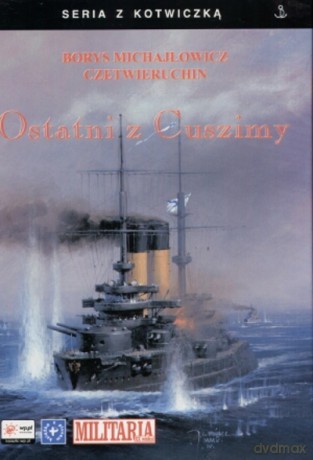 Ostatni Z Cuszimy - Czetwieruchin B [KSIĄŻKA]