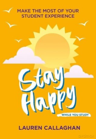 Stay Happy While You Study - Lauren Callaghan [KSIĄŻKA]