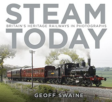 Steam Today - Geoff Swaine [KSIĄŻKA]