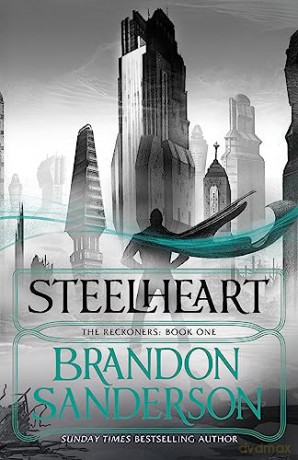 Steelheart - Brandon Sanderson [KSIĄŻKA]