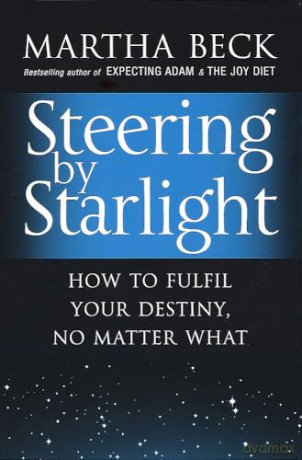 Steering By Starlight - Martha Beck [KSIĄŻKA]