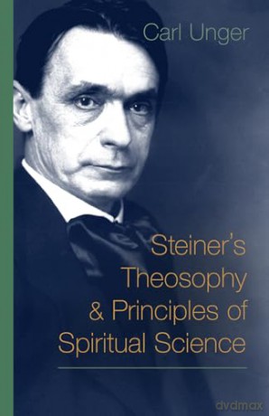 Steiners Theosophy Principles - Carl Unger [KSIĄŻKA]