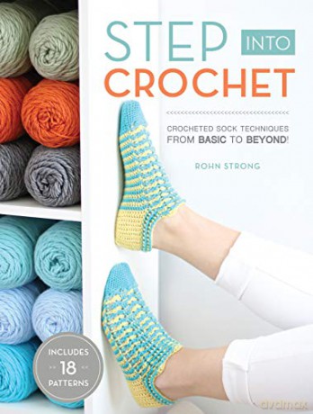 Step Into Crochet - Rohn Strong [KSIĄŻKA]