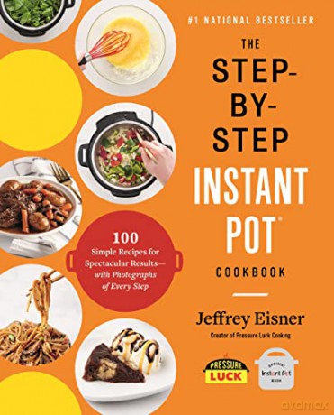 Stepbystep Instant Pot Cookbook - Jeffrey Eisner [KSIĄŻKA]