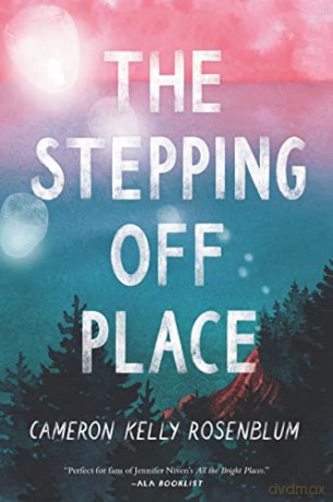 Stepping Off Place The - Cameron K Rosenblum [KSIĄŻKA]