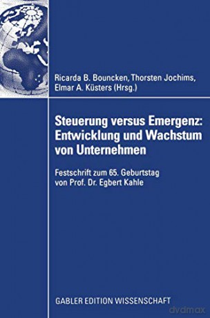 Steuerung Versus Emergenz Entwicklung - Bouncken Ricarda B. [KSIĄŻKA]