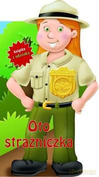 Oto Strażniczka Książka Z Odznaką [KSIĄŻKA]