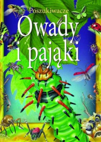 Owady I Pająki. Poszukiwacze [KSIĄŻKA]
