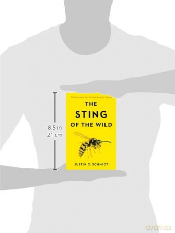Sting Of The Wild - Justin O. Schmidt [KSIĄŻKA]