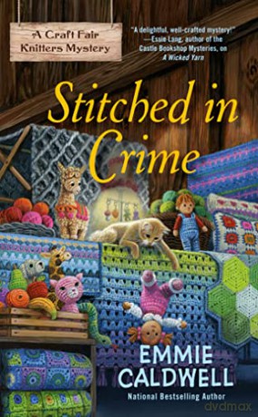 Stitched In Crime - Emmie Caldwell [KSIĄŻKA]