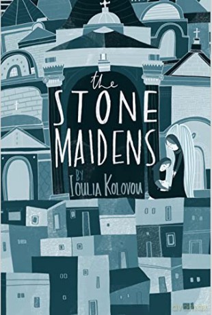 Stone Maidens - Ioulia Kolovou [KSIĄŻKA]