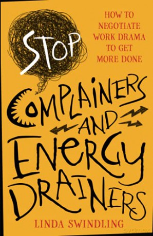 Stop Complainers And Energy Drainers [KSIĄŻKA]