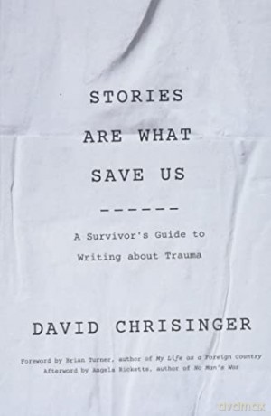 Stories Are What Save Us - David Chrisinger [KSIĄŻKA]