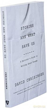Stories Are What Save Us - David Chrisinger [KSIĄŻKA]