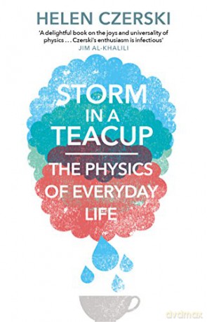 Storm In A Teacup - Helen Czerski [KSIĄŻKA]