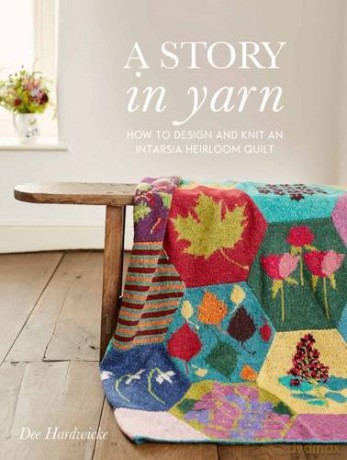 Story In Yarn A - Dee Hardwicke [KSIĄŻKA]
