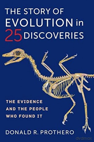 Story Of Evolution In 25 Discoveries - Donald Prothero [KSIĄŻKA]