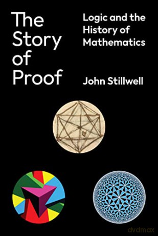 Story Of Proof - John Stillwell [KSIĄŻKA]