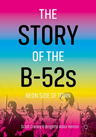 Story Of The B-52s - Creney Scott [KSIĄŻKA]