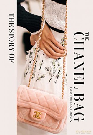 Story Of The Chanel Bag - Laia Farran Graves [KSIĄŻKA]