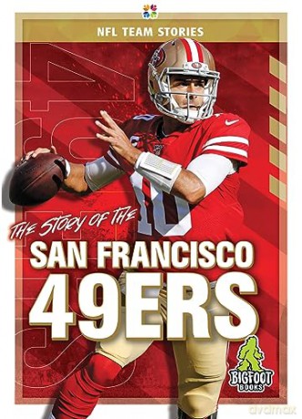 Story Of The San Francisco 49ers - Jim Gigliotti [KSIĄŻKA]