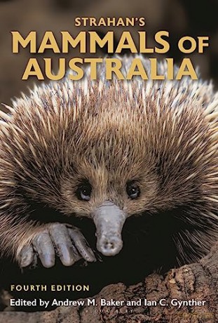 Strahans Mammals Of Australia - Andrew M (Ed) Baker [KSIĄŻKA]