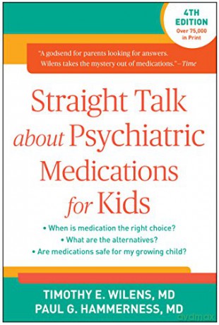 Straight Talk About Psychiatric Medicati - Timothy E. Wilens [KSIĄŻKA]