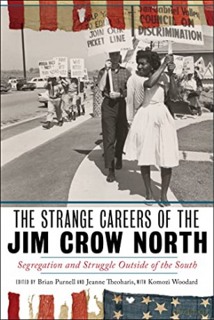 Strange Careers Of The Jim Crow North - Brian Purnell [KSIĄŻKA]