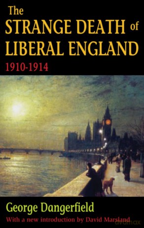 Strange Death Of Liberal England - George Dangerfield [KSIĄŻKA]