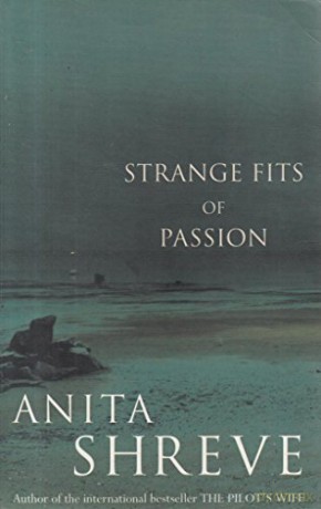 Strange Fits Of Passion - Anita Shreve [KSIĄŻKA]