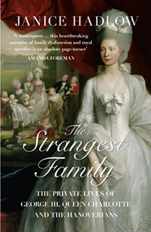 Strangest Family - Janice Hadlow [KSIĄŻKA]