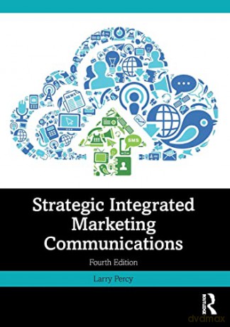 Strategic Integrated Marketing Communica - Larry Percy [KSIĄŻKA]
