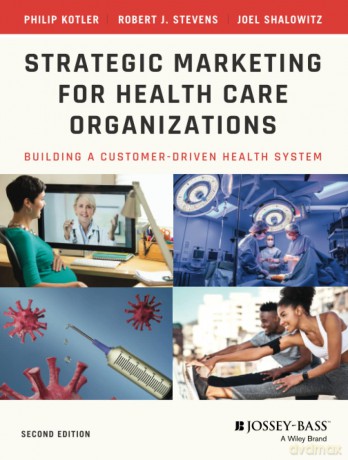 Strategic Marketing For Health Care Org [KSIĄŻKA]