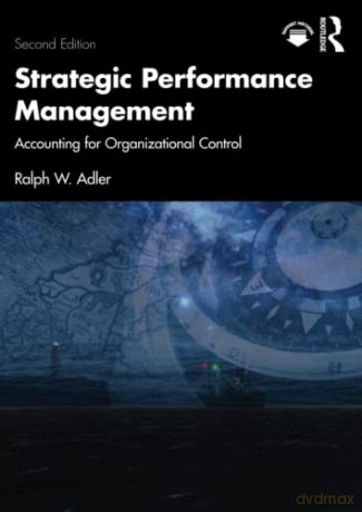 Strategic Performance Management - Ralph W. Adler [KSIĄŻKA]