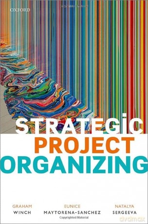Strategic Project Organizing [KSIĄŻKA]